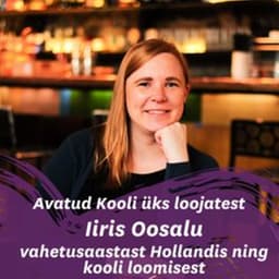 Vahetusaastast Hollandis ja kooli loomisest räägib Iiris Oosalu