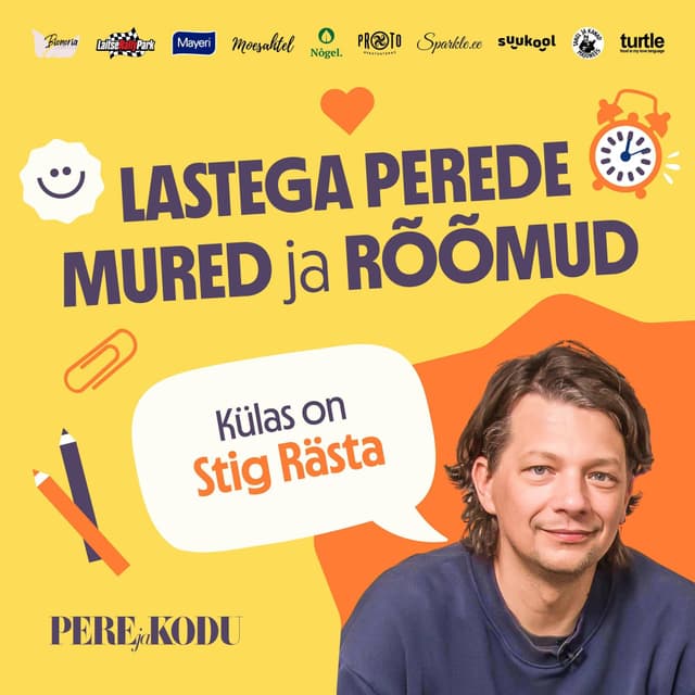 Stig Rästa perega Rootsi kolimisest: lastelt saame veel sugeda, et miks me peame võõras riigis olema
