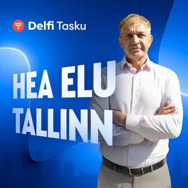 Hea elu Tallinn