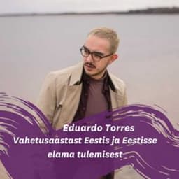Mehhiklane Eduardo Torres Eestis elamisest ja vahetusaastast Eestis