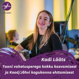 Kadi Lääts Taani vahetusperega kokku kasvamisest ja Kood/Jõhvi kogukonna ehitamisest
