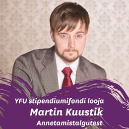 YFU stipendiumifondi looja Martin Kuustik Annetamistalgutest