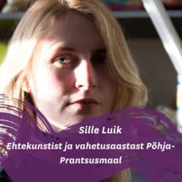 Sille Luik ehtekunstist ja vahetusaastast Põhja-Prantsusmaal