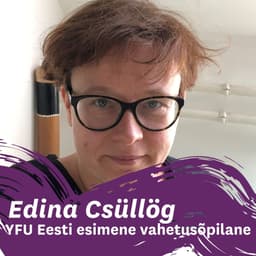 Edina Csüllög- YFU Eesti esimene vahetusõpilane