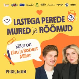 Kolm last 3,5 aasta jooksul. Külas on Liisu ja Robert Miller