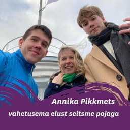 Annika Pikkmets: vahetusema elust seitsme pojaga