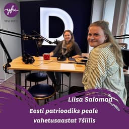 Vahetusaasta Tšiilis muutis Liisa Salomoni Eesti patrioodiks