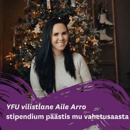 YFU vilistlane Aile Arro: "Stipendium päästis mu vahetusaasta"