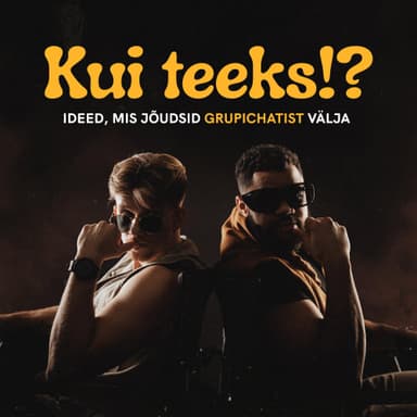 Kui teeks!?