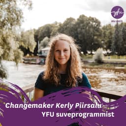 Changemaker Kerly Piirsalu YFU suveprogrammist
